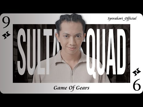 SULTAN SQUAD 2 : GOG - Episode 9