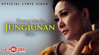 Download lagu Nining Meida - Jungjunan ( Lyric Version) mp3 Download lagu Nining Meida - Jungjunan ( Lyric Version) mp3