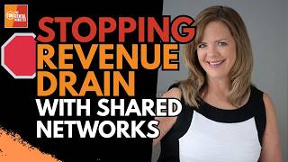 Stopping Revenue Drain: How to Understand and Leverage Shared Networks | Lisa Weber | FF