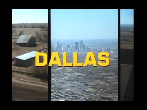 Dallas Opening and Closing Credits and Theme Song