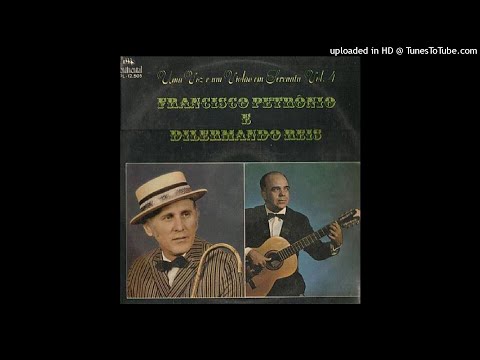 03 Francisco Petrônio & Dilermando Reis - Gondoleiro do amor