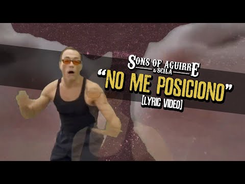 SONS OF AGUIRRE & SCILA - NO ME POSICIONO (OFFICIAL BAJO PRESUPUESTO LYRIC)