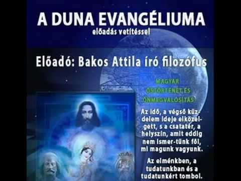 Bakos Attila / A Duna Evangéliuma