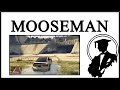 Who Is The Moose Man