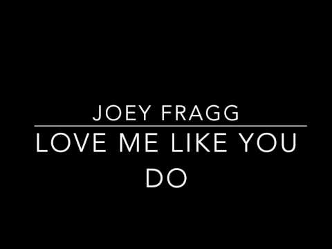 Love Me Like You Do, Ellie Goulding - Cover | Joey Fragg