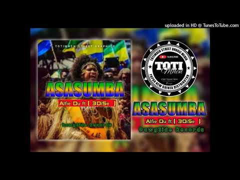 Alfie Du ft 3DiSe ( ASASUMBA ) 2022 Png Official Music ( DawgSide Records )