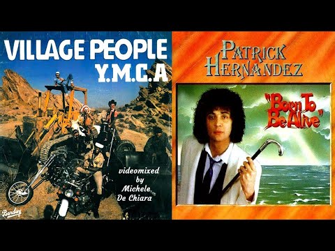 Village People & Patrick Hernandez - Y.m.c.a. vs Born to be alive