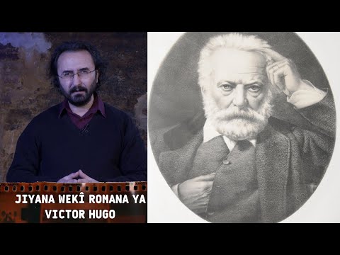 Victor Hugo: Jiyanek wekî romana - Victor Hugo`nun roman gibi hayati (Çîrokên Balkêş) #victorhugo