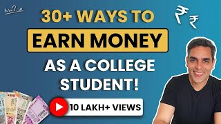 Making money as a college student | Ankur Warikoo HIndi Video | How to make money Online in 2021