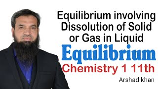 Equilibrium involving Dissolution of Solid or Gas in Liquid Equilibrium Chemistry 1 11th | NEET JEE