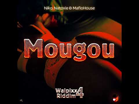 Niko Ft Natoxie & Mafio House - Mougou (Walpixx Riddim 4)
