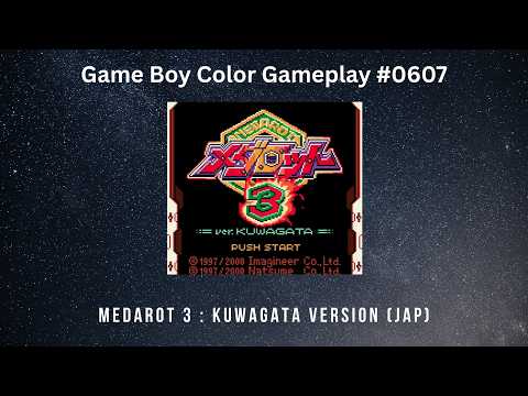 Medarot 3 : Kuwagata Version (JAP) (Game Boy Color / Gameplay #0607)
