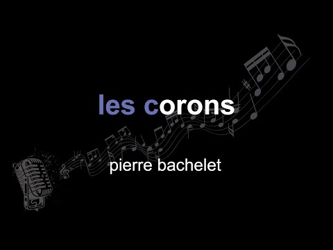 pierre bachelet | les corons | lyrics | paroles | letra |