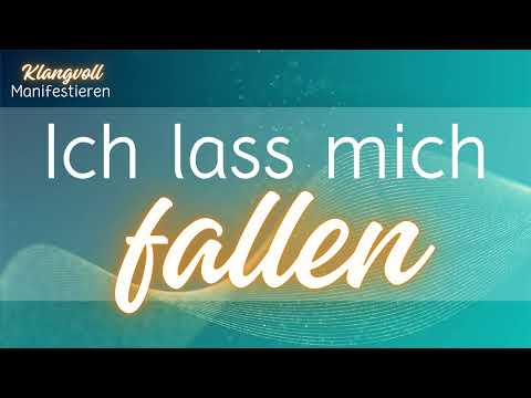 Ich lass mich fallen in mein Sein | Version 1 | Song für starkes  Selbstvertrauen