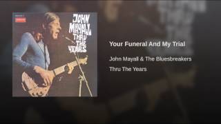 Your Funeral And My Trial
