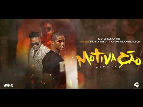 Motivação (Hipduro) feat Puto Mira & Uami Ndongadas