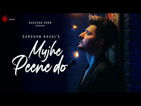 Mujhe Peene Do - Darshan Raval | Official Lyrics Music Video | Romantic Song 2020  | The Bong Girl