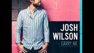 Josh Wilson -- Pushing Back The Dark