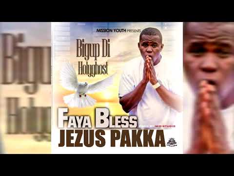 FAYA BLESS - JEZUS PAKKA (Prod. Mid)