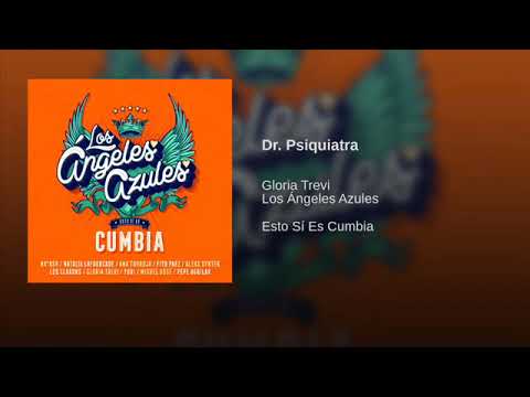 Dr  Psiquiatra - Glaria Trevi Ft Los Angeles Azules ( Jerry Angel )