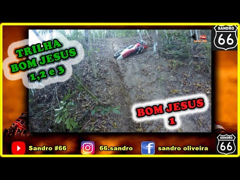 Trilha de Moto Bom Jesus 1, 2 e 3 Roiadas, desafios, deu ruim pra Tornado