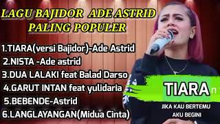 Download lagu TIARA//ADE ASTRID FULL ALBUM TERBARU 2022 PALING POPULER #adeastridfullalbumterbaru2022#tiara mp3 Download lagu TIARA//ADE ASTRID FULL ALBUM TERBARU 2022 PALING POPULER #adeastridfullalbumterbaru2022#tiara mp3