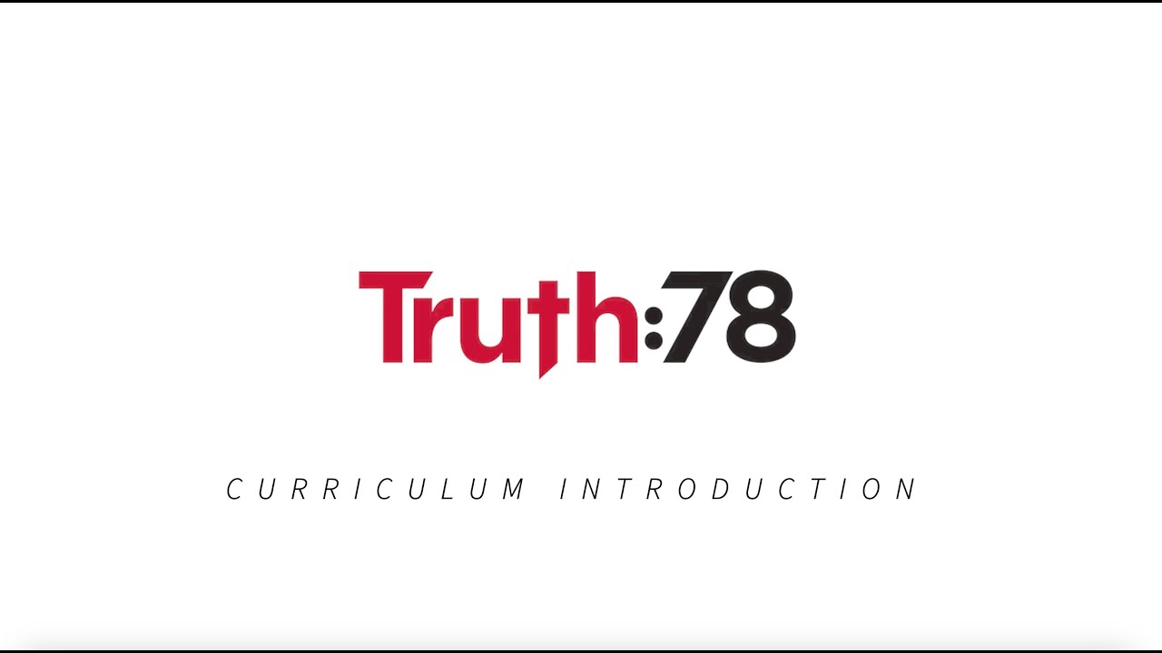 Truth78 Curriculum Introduction