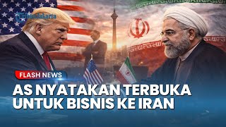 Diplomasi di Ujung Pedang! Amerika Tawarkan Kerjasama Bisnis Asalkan Iran Tunduk Pada Syarat Trump