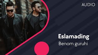 Benom guruhi - Eslamading | Беном гурухи - Эсламадинг (music version)
