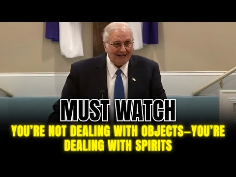 Pastor Charles Lawson - You’re Not Dealing With Objects—You’re Dealing With Spirits