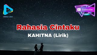 Download lagu Rahasia Cintaku - KAHITNA (Lirik) mp3 Download lagu Rahasia Cintaku - KAHITNA (Lirik) mp3