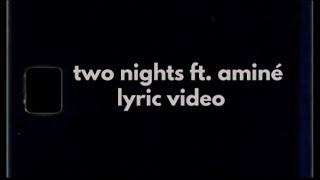 Lykke Li - two nights (ft. Aminé) [Lyric Video]
