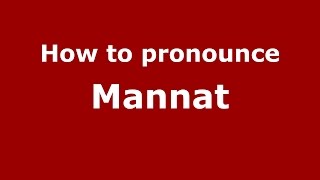 How to pronounce Mannat