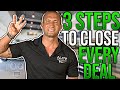 3 Simple Steps To Close Every Deal Andy Elliott