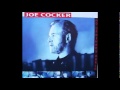 Joe Cocker - Love to Lean On (1999) 