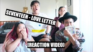 SEVENTEEN - Love Letter (사랑쪽지) || Reaction Video
