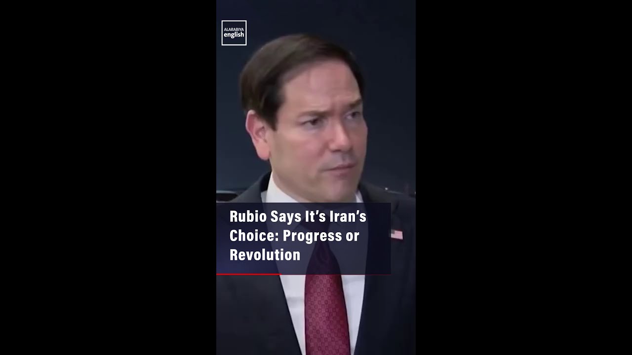 Video | Rubio Says It’s Iran’s Choice: Progress or Revolution