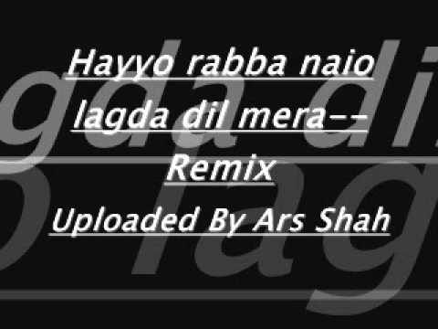 hayo rabba naio lagda dil mera remix by ars shah.wmv