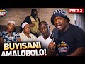 PART 2 Walobola Umfazi Kanti Akahlukananga Nobaba Wengane Uthi Uya Ekhaya Kanti Uyesokeni