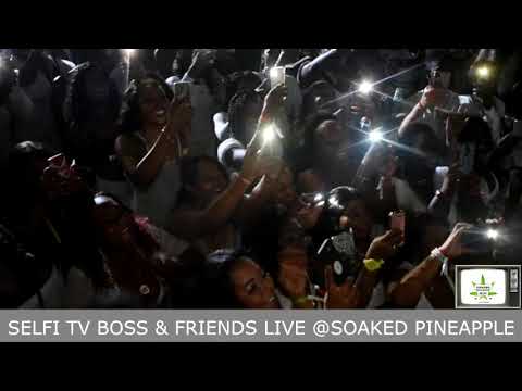 Dexta Daps & Selfi TV Boss With Friends Let The Girls Go Crazy At Soaked Pineapple