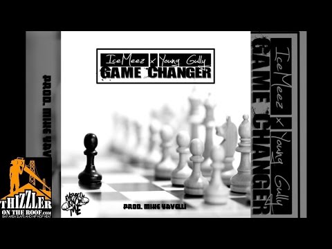 IceMeez ft. Young Gully - Game Changer [Prod. Mike Yavelli] [Thizzler.com]