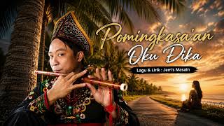 Download lagu Pomingkasa'an Oku Dika | Lagu Terbaru2026 mp3