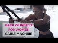 Back Workout for Women | Cable Machine Exercises
