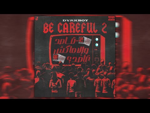 DvrkBoy x Catcher - Be Careful 2