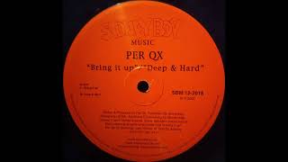 Per Qx // Deep & Hard