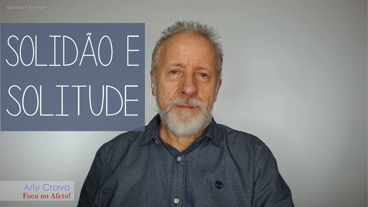 Solidão e solitude