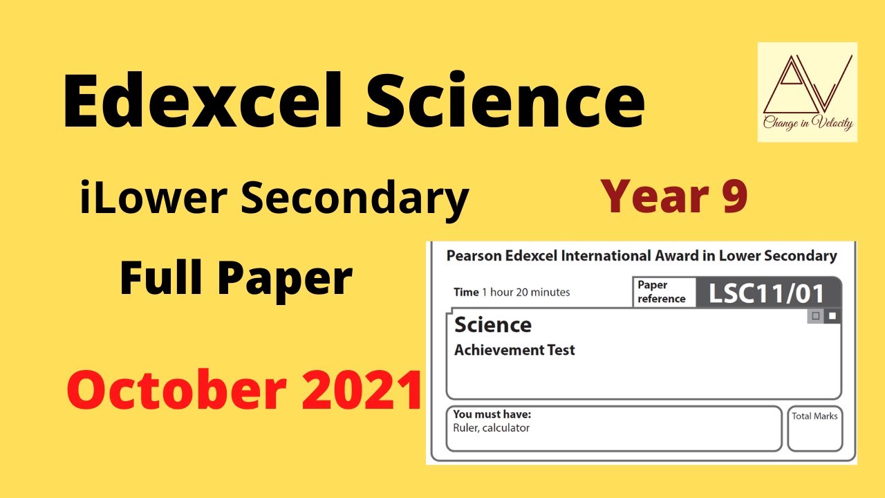 End of Year 9 - Achievement Test LSC11 - 2021 October Science - Full Paper || Change in Velocity
