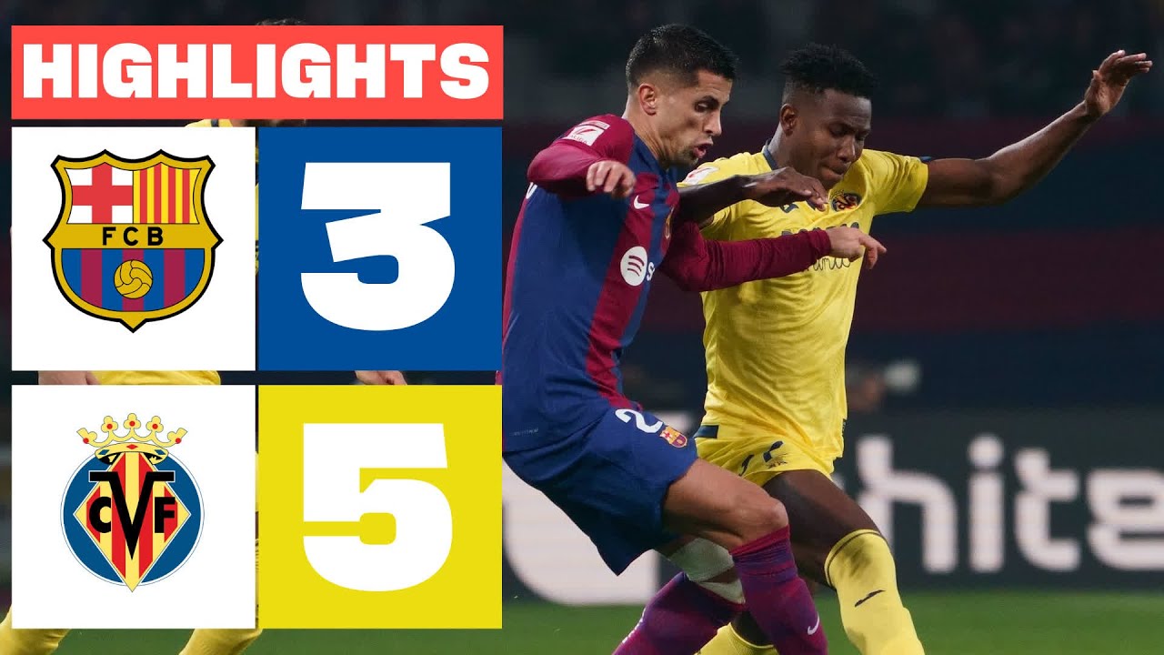 FC Barcelona vs Villarreal highlights