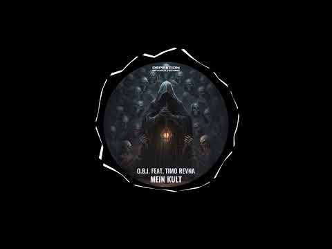 O.B.I. - Mein Kult feat. Timo Revna (Original Mix)