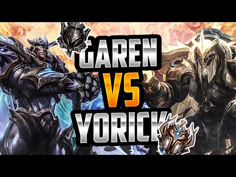 YORICK VS GAREN I LEAGUE OF LEGENDS